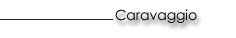 Caravaggio